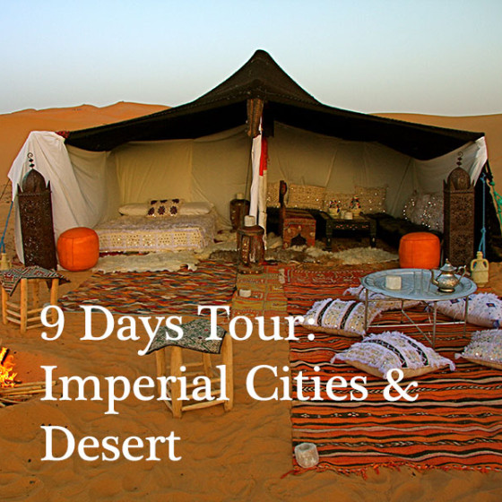 9 Days Tour: Imperial Cities & Desert